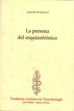 portada La Persona del Esquizofrénico (Historia y Teoría de la Psiquiatría i) (in Spanish)