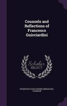 portada Counsels and Reflections of Francesco Guicciardini (in English)