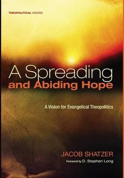 portada A Spreading and Abiding Hope (Theopolitical Visions) (en Inglés)