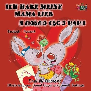 portada I Love My Mom: German Russian Bilingual Children's Book (German English Bilingual Collection)