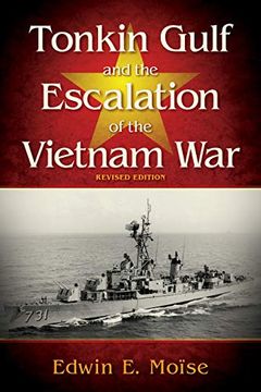 portada Tonkin Gulf and the Escalation of the Vietnam war Revised Edition (en Inglés)