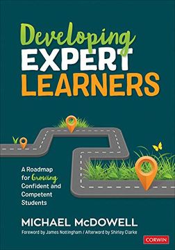 portada Developing Expert Learners: A Roadmap for Growing Confident and Competent Students (Corwin Teaching Essentials) (in English)