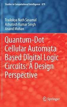 portada Quantum-Dot Cellular Automata Based Digital Logic Circuits: A Design Perspective (Studies in Computational Intelligence) (en Inglés)