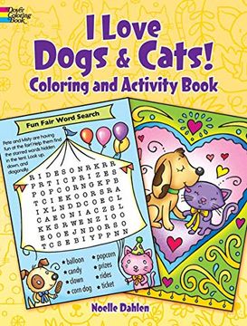 portada I Love Dogs and Cats! Coloring & Activity Book (Dover Children's Activity Books) (en Inglés)