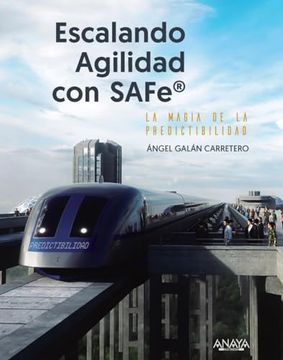 portada Escalando Agilidad con Safe: La Magia de la Predictibilidad (in Spanish)