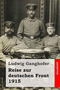 portada Reise zur deutschen Front 1915 (in German)