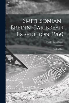 portada Smithsonian-Bredin Caribbean Expedition, 1960: Station Data (en Inglés)