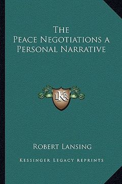 portada the peace negotiations a personal narrative (en Inglés)