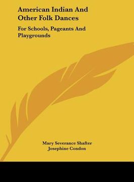 portada american indian and other folk dances: for schools, pageants and playgrounds