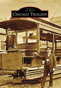portada Chicago Trolleys (Images of Rail) (en Inglés)