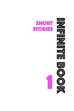 portada Infinite Book 1: Short Stories (en Inglés)