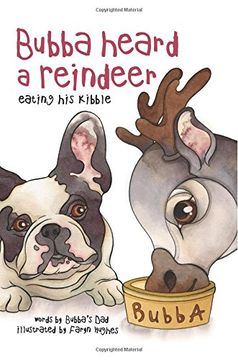 portada Bubba Heard a Reindeer (Eating His Kibble): Volume 2