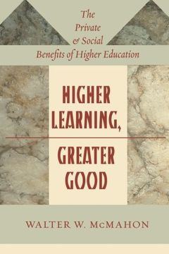 portada Higher Learning, Greater Good: The Private and Social Benefits of Higher Education