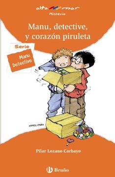 Manu, detective, y corazón piruleta (Castellano - Bruño - Altamar)