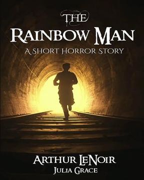 portada The Rainbow Man: A Short Horror Story (en Inglés)