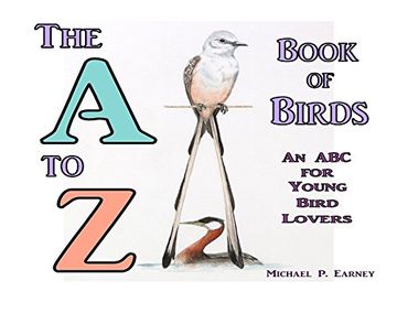 portada A To Z Book Of Birds: An ABC for Young Bird Lovers