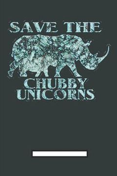 portada Save The Chubby Unicorns (en Inglés)