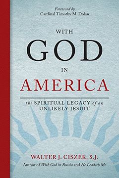 portada With god in America: The Spiritual Legacy of an Unlikely Jesuit 