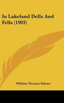 portada in lakeland dells and fells (1903) (en Inglés)