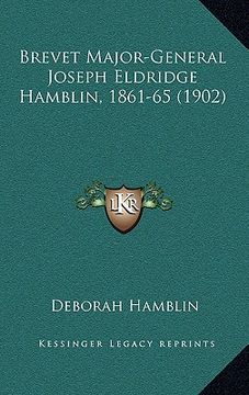 portada brevet major-general joseph eldridge hamblin, 1861-65 (1902) (en Inglés)