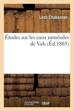 portada Études sur les eaux minérales de Vals (in French)