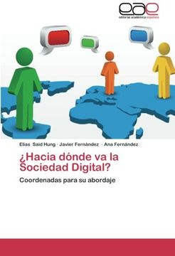 portada Hacia Dónde va la Sociedad Digital? Coordenadas Para su Abordaje (in Spanish)