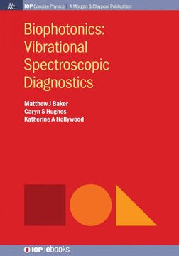 portada Biophotonics: Vibrational Spectroscopic Diagnostics (Iop Concise Physics) (en Inglés)