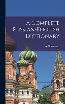 portada A Complete Russian-English Dictionary (in English)