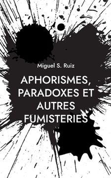 portada Aphorismes, paradoxes et autres fumisteries (in French)