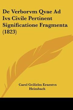 portada De Verborvm Qvae Ad Ivs Civile Pertinent Significatione Fragmenta (1823) (en Latin)