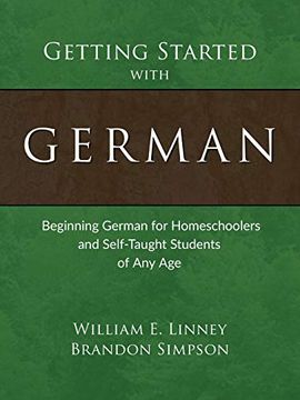 portada Getting Started With German: Beginning German for Homeschoolers and Self-Taught Students of any age 