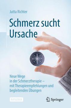 portada Schmerz Sucht Ursache: Neue Wege in der Schmerztherapie - mit Therapieempfehlungen und Begleitenden Übungen (en Alemán)