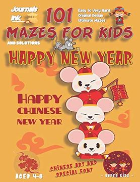 portada 101 Mazes for Kids: Super Kidz Book. Children - Ages 4-8. Chinese new Year, Rats in Red, w Custom art Interior. 101 Puzzles With. (Superkidz - new Year 101 Mazes for Kids) 