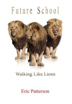 portada Future School: Walk Like Lions (en Inglés)