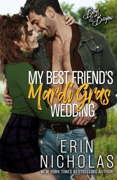 portada My Best Friend's Mardi Gras Wedding (Boys of the Bayou Book 1) (en Inglés)