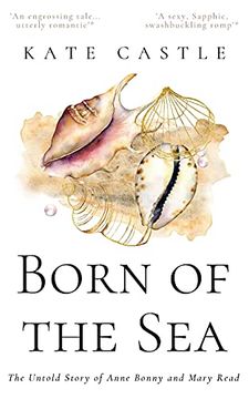 portada Born of the Sea: The Untold Story of Anne Bonny and Mary Read 