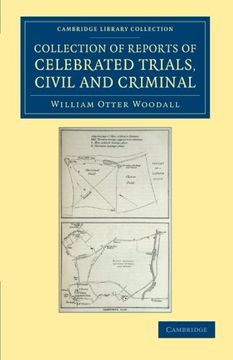 portada Collection of Reports of Celebrated Trials, Civil and Criminal (Cambridge Library Collection - British and Irish History, 19Th Century) (in English)