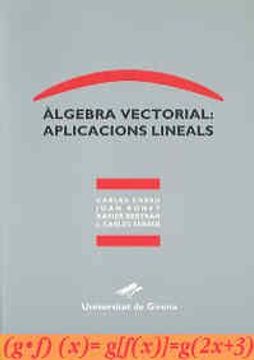 Libro Àlgebra Vectorial: Aplicacions Lineals (Guia Didàctica De La ...