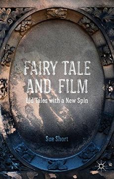 portada Fairy Tale and Film: Old Tales with a New Spin