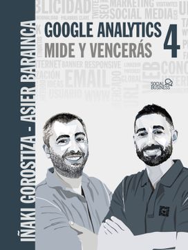 portada Google Analytics 4. Mide y Vencerás (in Spanish)