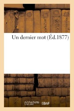 portada Un Dernier Mot (Sciences Sociales) (French Edition)