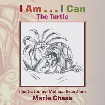 portada I Am . . . I Can: The Turtle (en Inglés)