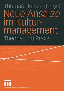 portada Neue Ansätze im Kulturmanagement: Theorie und Praxis (en Alemán)