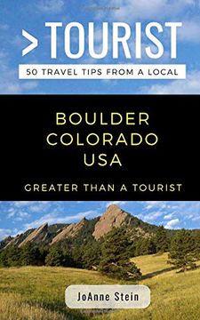 portada Greater Than a Tourist- Boulder Colorado Usa: 50 Travel Tips From a Local (en Inglés)
