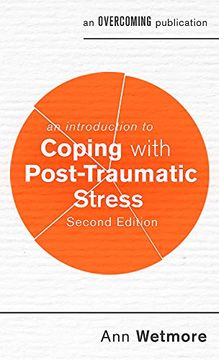 portada An Introduction to Coping With Post-Traumatic Stress, 2nd Edition (an Introduction to Coping Series) (en Inglés)