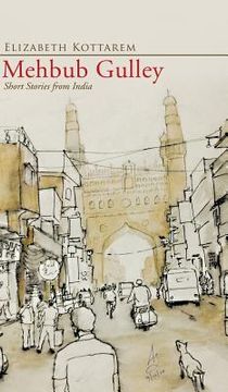 portada Mehbub Gulley: Short Stories from India (en Inglés)