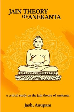 portada A Critical Study on the Jain Theory of Anekanta (in English)