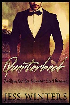 portada Quarterback: A Alpha bad boy Billionaire Romance (en Inglés)