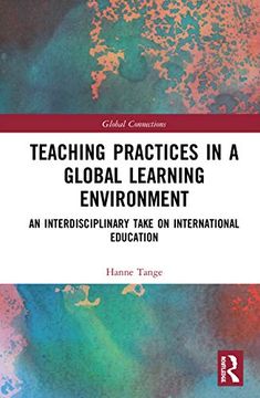 portada Teaching Practices in a Global Learning Environment: An Interdisciplinary Take on International Education (Global Connections) (en Inglés)