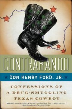 contrabando,confessions of a drug-smuggling texas cowboy